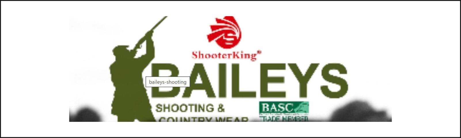 BAILEYS SHOOTING AND COUNTRY WEAR